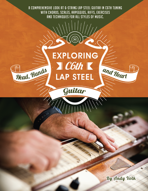 Exploring C6th Lap Steel Guitar — Volk Media Books